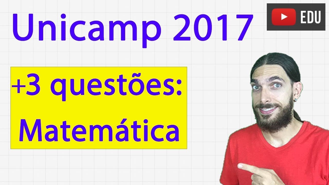 Thumbnail: Unicamp 2017 -  + 3 Questões de Matemática Resolvidas - Prof. Rafa Jesus