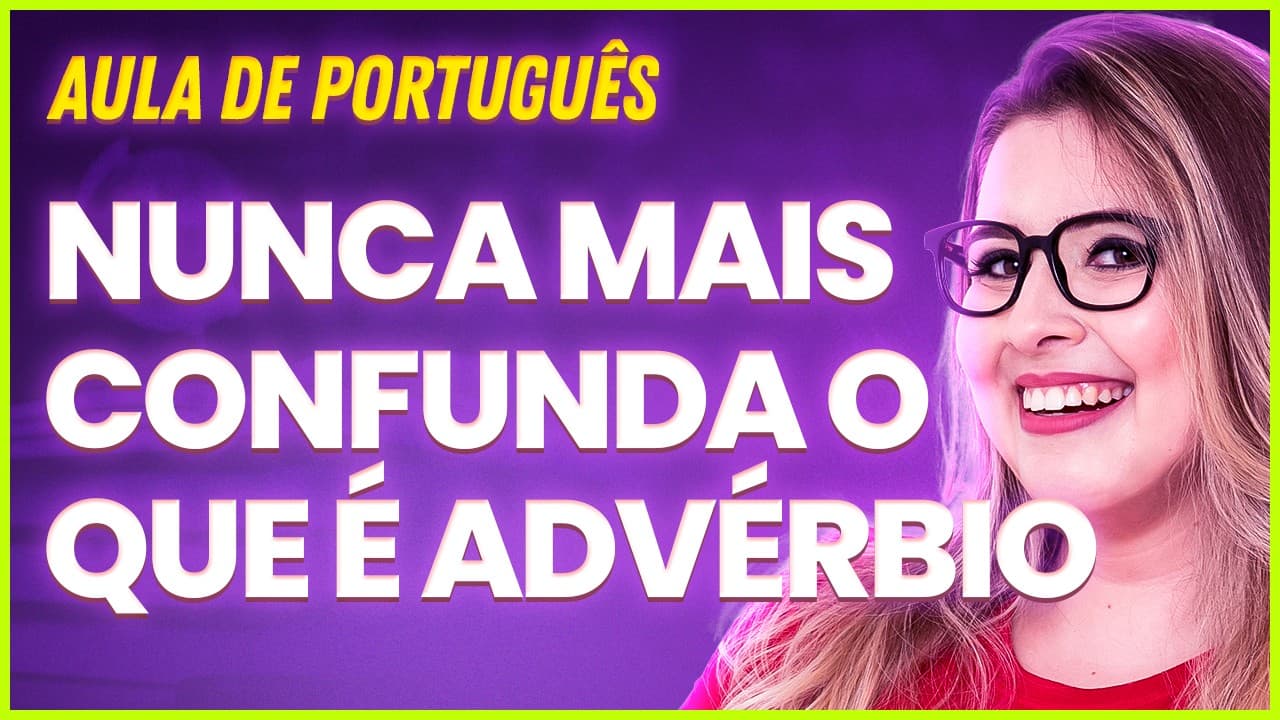 Thumbnail: O QUE É ADVÉRBIO? (Gramática para Concursos) - Professora Pamba