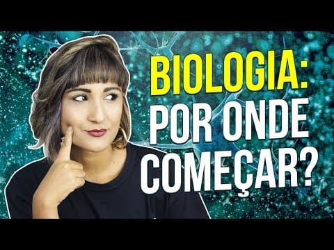 Thumbnail da aula: COMO COMEÇAR A ESTUDAR BIOLOGIA | Profª. Zazá