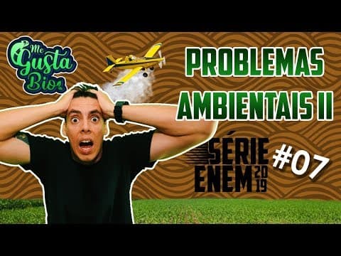 Thumbnail da aula: Aula #07 Problemas ambientais II | Professor Gustavo Schmidt