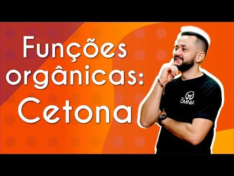 Thumbnail da aula: Funções orgânicas: Cetona - Brasil Escola