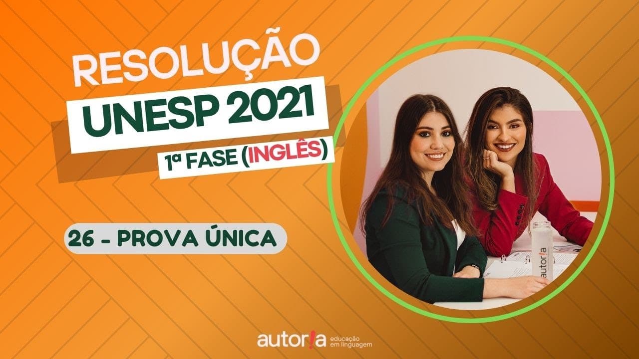 Thumbnail: Resolução UNESP 2021 (1ª fase) - Autoria Linguagem - Questão 26 | Linguagens, prova única