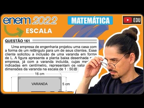 Thumbnail da aula: [ENEM 2022] 161 📘 ESCALA Uma empresa de engenharia projetou uma casa com a forma de um retângulo
