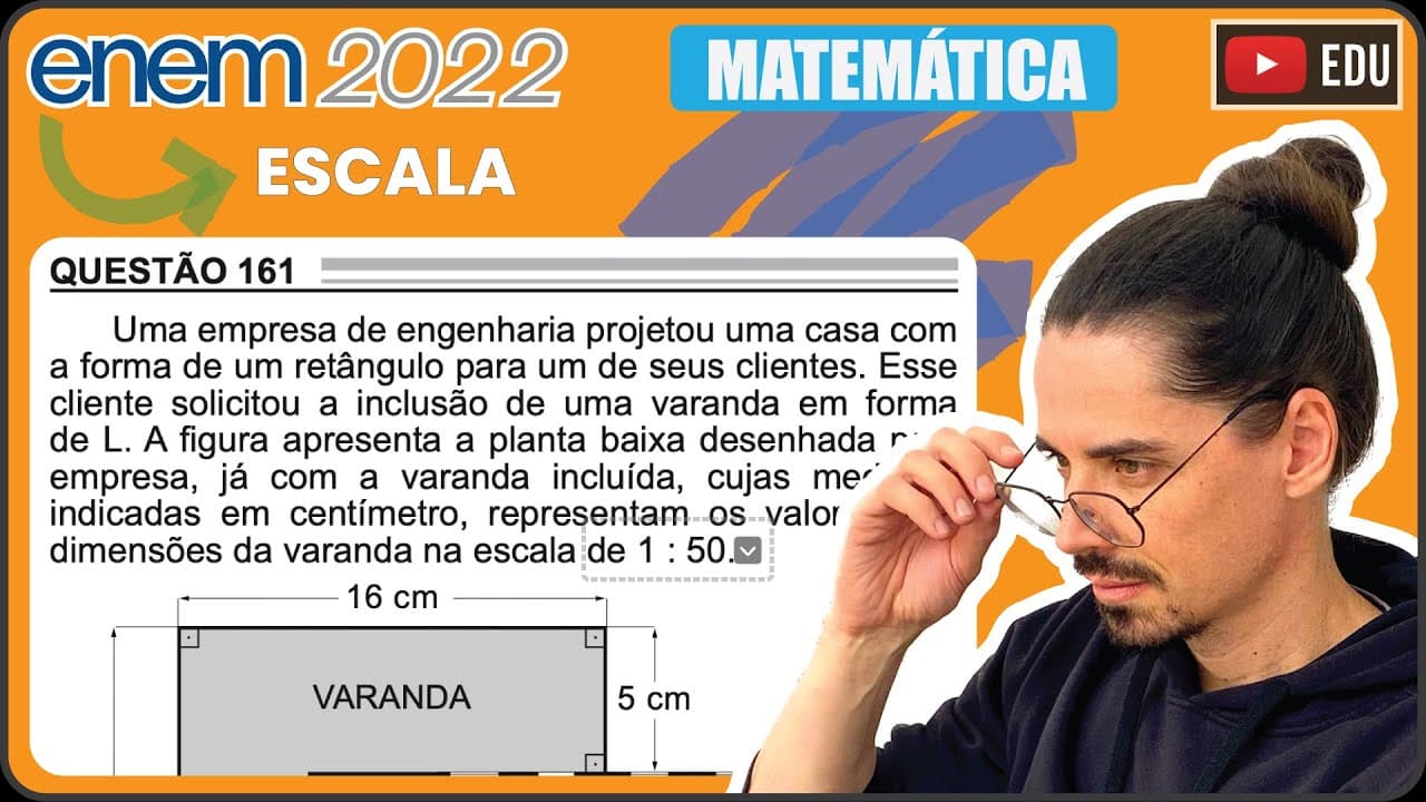 Thumbnail: [ENEM 2022] 161 📘 ESCALA Uma empresa de engenharia projetou uma casa com a forma de um retângulo