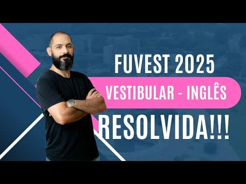 Thumbnail da aula: CORREÇÃO FUVEST 2025