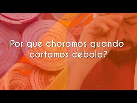 Thumbnail da aula: Por que choramos quando cortamos cebola? - Brasil Escola