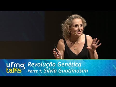 Thumbnail da aula: UFMG TALKS - Revolução Genética | Parte 1: Silvia Guatimosim