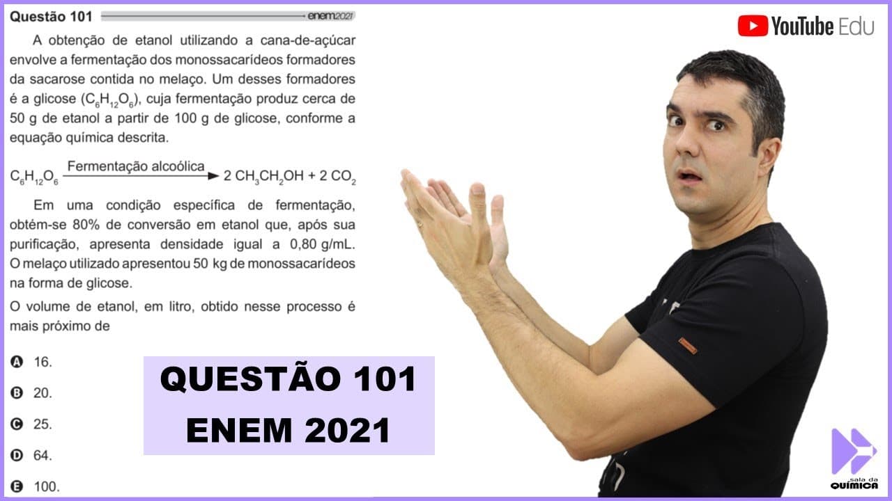 Thumbnail: QUÍMICA ENEM 2021! "A obtenção de etanol utilizando a cana-de-açúcar envolve a fermentação..."