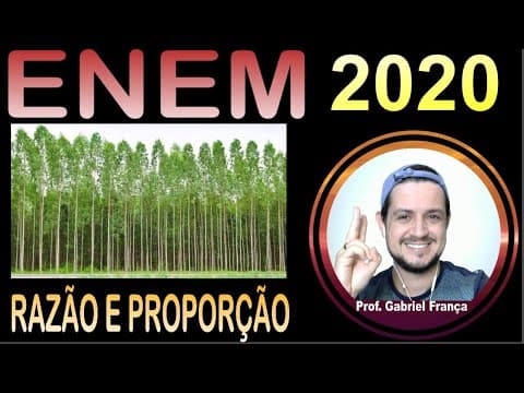 Thumbnail da aula: ENEM 2020 - PORPORÇÃO - Um pé de eucalipto em idade adequada para o corte rende, em média, 20 mil...