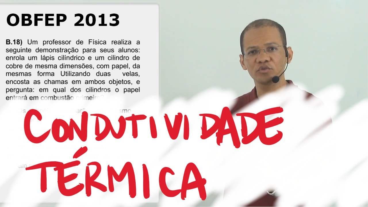 Thumbnail: Condutividade Térmica - OBFEP 2013 - 18/20