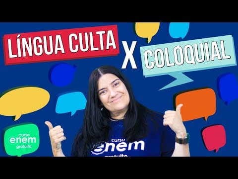 Thumbnail da aula: NORMA CULTA E LINGUAGEM COLOQUIAL | Resumo de Português para o Enem. Professora Mercedes Bonorino