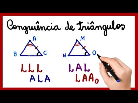 Thumbnail da aula: CONGRUÊNCIA DE TRIÂNGULOS.