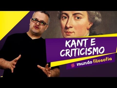 Thumbnail da aula: 💭 Teoria do Conhecimento (8/8): Kant e o Criticismo - Filosofia - ENEM