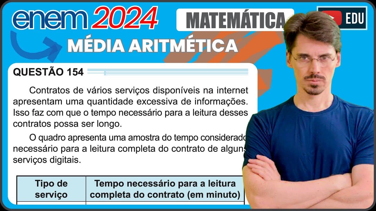 Thumbnail: [ENEM 2024] 154 📘MÉDIA ARITMÉTICA Contratos de vários serviços disponíveis na internet apresentam