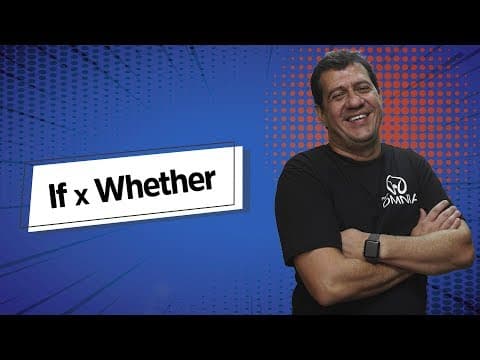 Thumbnail da aula: If x Whether – Qual a diferença e como usar? - Brasil Escola