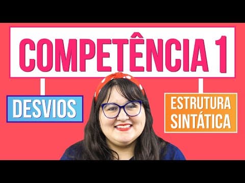 Thumbnail da aula: COMPETÊNCIA 1 DA REDAÇÃO | Veja as dicas para tirar 1000 na correção do Enem