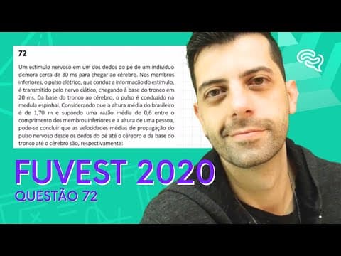 Thumbnail da aula: FUVEST 2020 - Q72 - Um estímulo nervoso em um dos dedos do pé