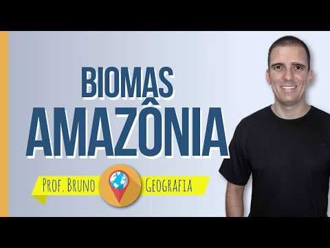 Thumbnail da aula: Biomas Brasileiros: Amazônia - prof. Bruno - Geografia