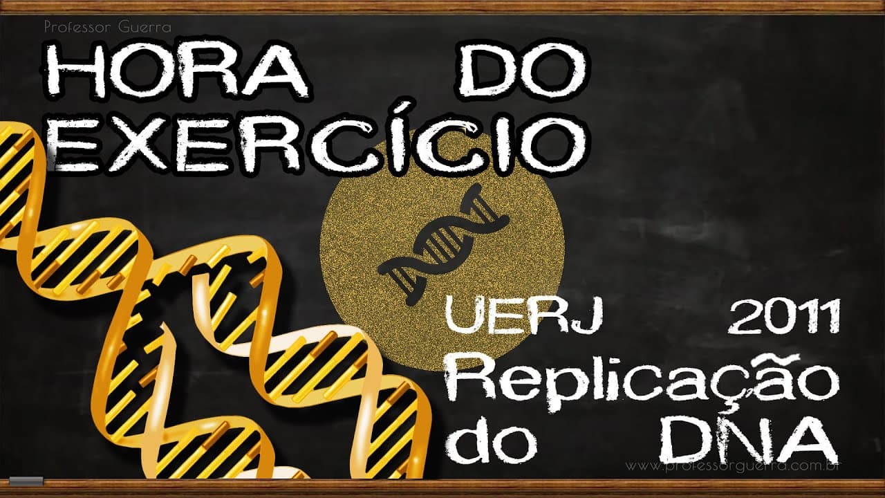 Thumbnail: Replicação do DNA - UERJ 2011