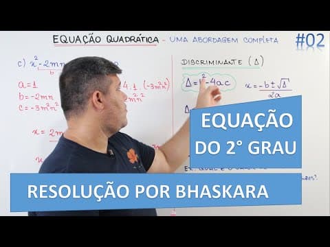 Thumbnail da aula: 📊 Aprenda Bhaskara de vez! 🔷 Resolução de Equação completa do 2° grau e Discriminante #02