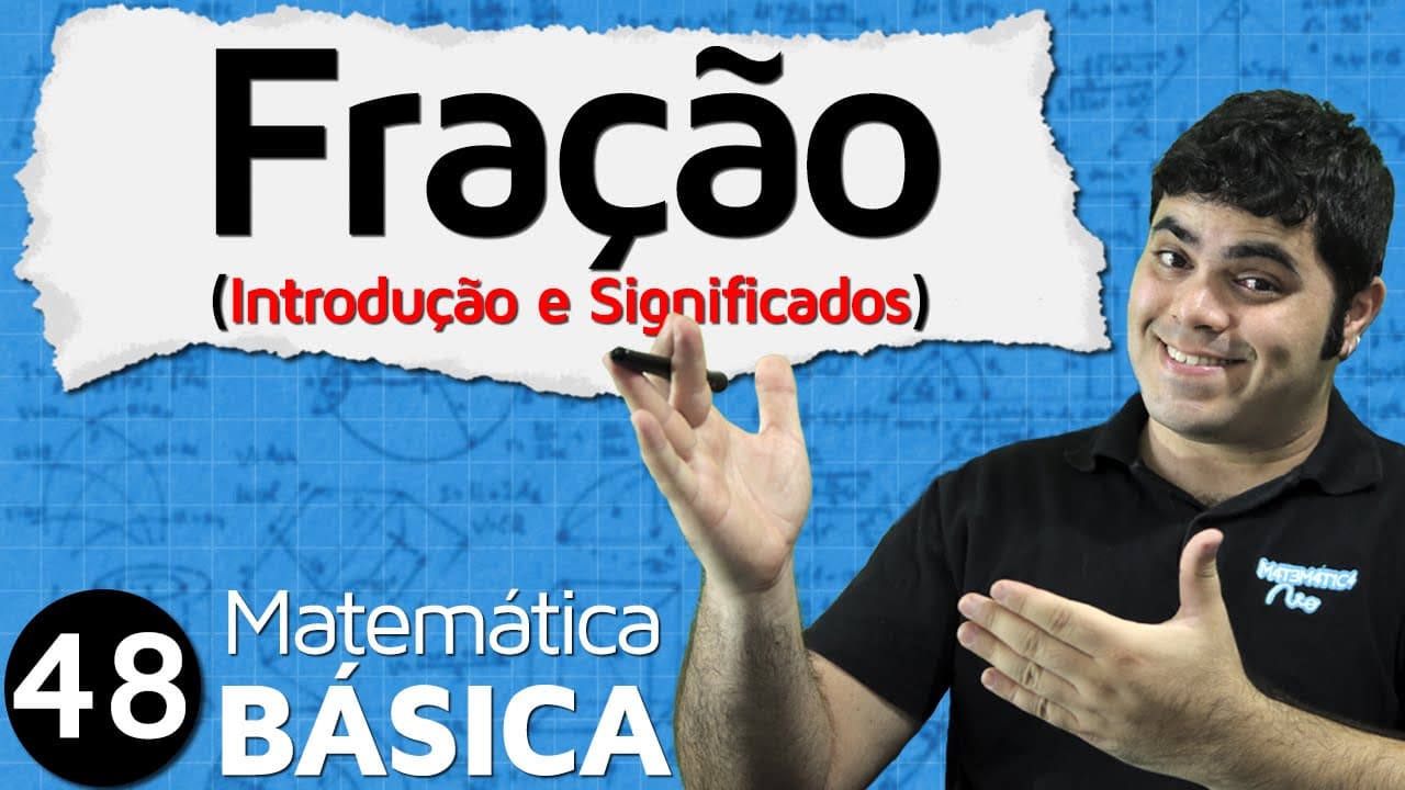 Thumbnail: FRAÇÃO - O que são Frações e Números Mistos? - Introdução e Significados | MAB #48