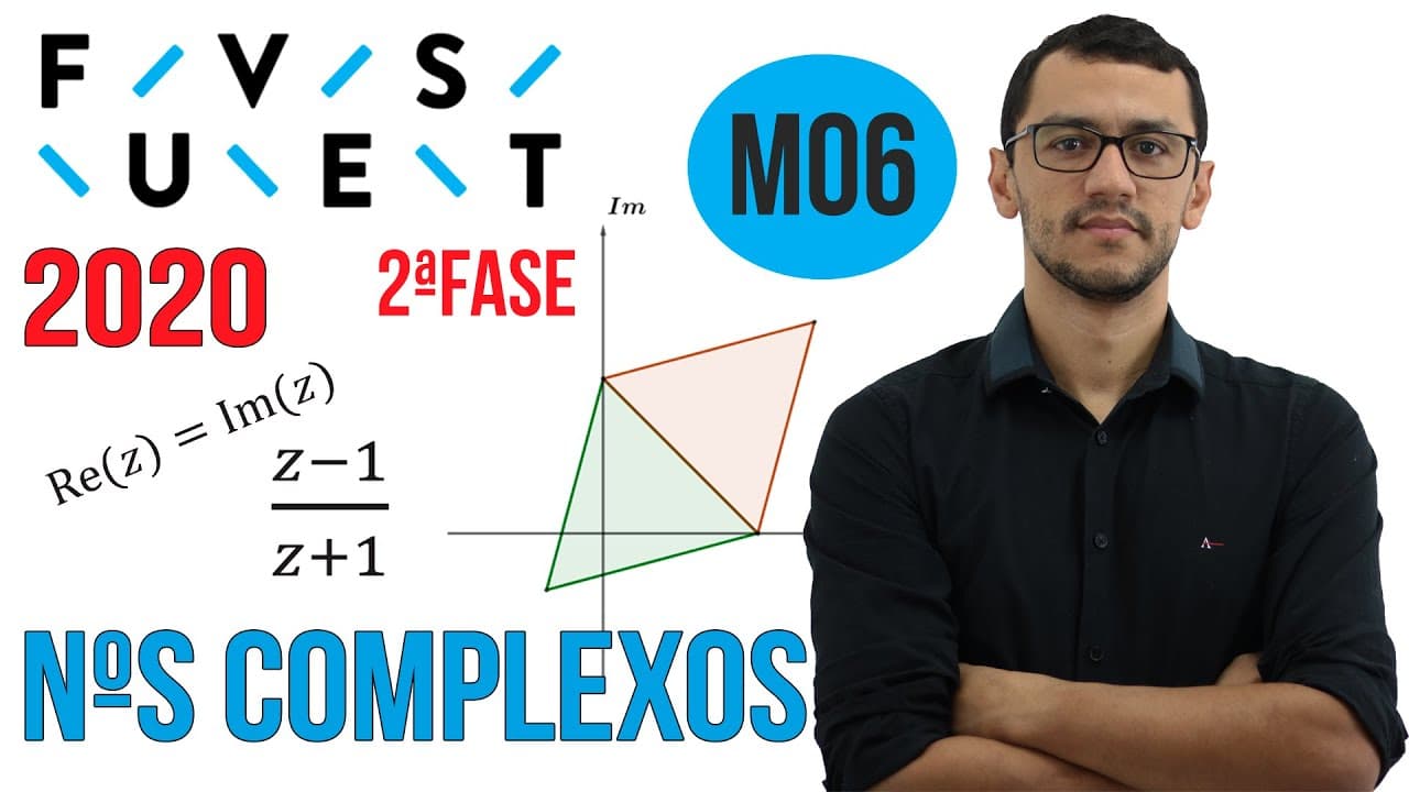 Thumbnail: FUVEST 2020 Questão M06 Segunda Fase Matemática Números Complexos