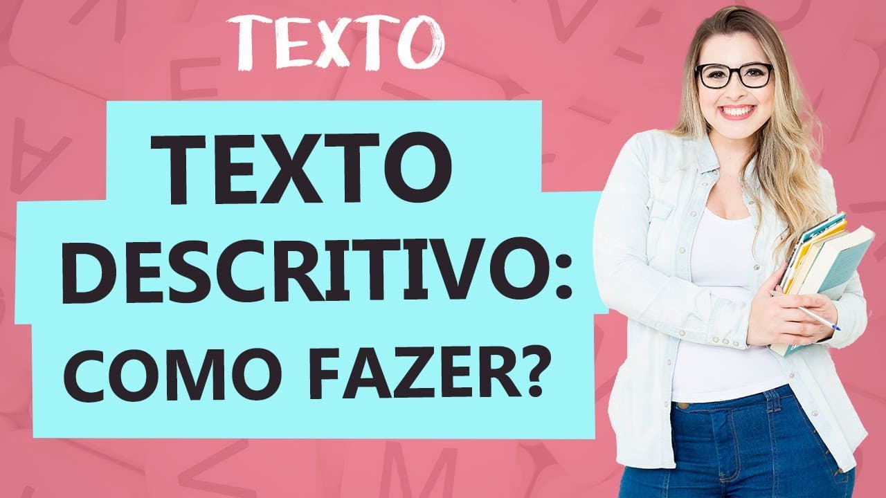 Thumbnail: TEXTO DESCRITIVO: CARACTERÍSTICAS - Tipologia Textual - Aula 3 - Texto - Profa. Pamba