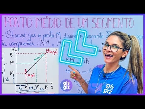 Thumbnail da aula: PONTO MÉDIO DE UM SEGMENTO  | Geometria analítica |  FÓRMULA E EXERCÍCIOS