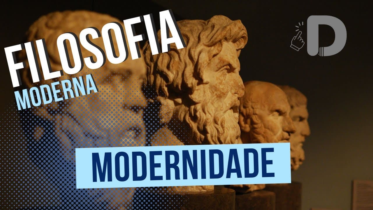 Thumbnail: A Modernidade - Filosofia Moderna - Preparatório Enem