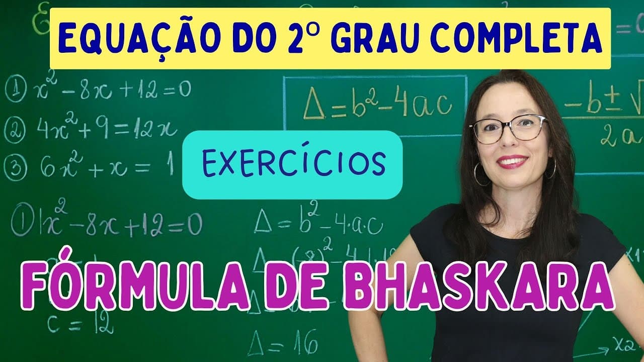 Thumbnail: EQUAÇÃO DO 2º GRAU COMPLETA - EXERCÍCIOS - Professora Angela Matemática