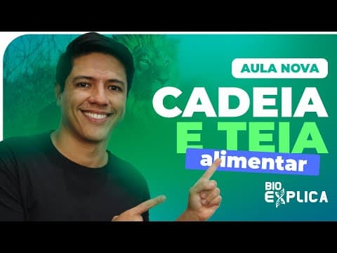 Thumbnail da aula: CADEIA ALIMENTAR E TEIA ALIMENTAR - ECOLOGIA | Prof. Kennedy Ramos
