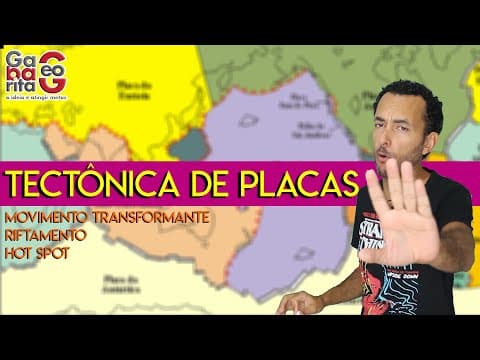 Thumbnail da aula: Placas Tectônicas | Movimentos das placas | Transformante | Falha de Santo André