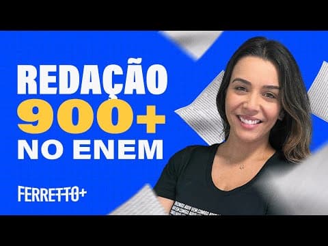 Thumbnail da aula: Como tirar 900+ na Redação Enem? | Ferretto+