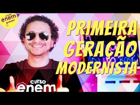 Thumbnail da aula: PRIMEIRA GERAÇÃO MODERNISTA | Resumo de Literatura para o Enem