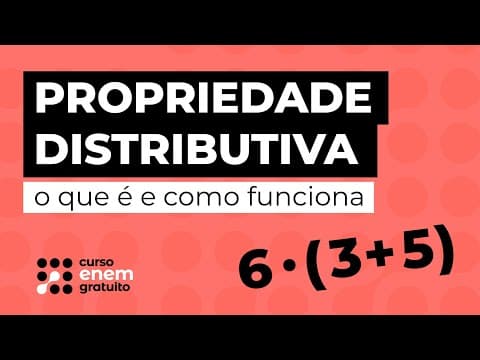 Thumbnail da aula: PROPRIEDADE DISTRIBUTIVA: o que é e como funciona | Matemática para o Enem | Lucas Borguezan