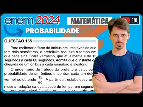 Thumbnail da aula: [ENEM 2024] 165 📘 PROBABILIDADE Para melhorar o fluxo de ônibus em uma avenida que tem dois