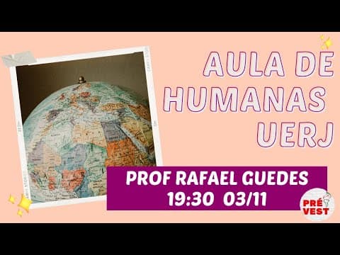 Thumbnail da aula: Aula de Humanas Vestibular UERJ 2023