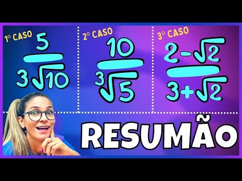 Thumbnail da aula: RACIONALIZAÇÃO DE DENOMINADORES RESUMÃO