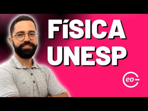 Thumbnail da aula: FÍSICA PARA UNESP 2024 | Resolução de questões
