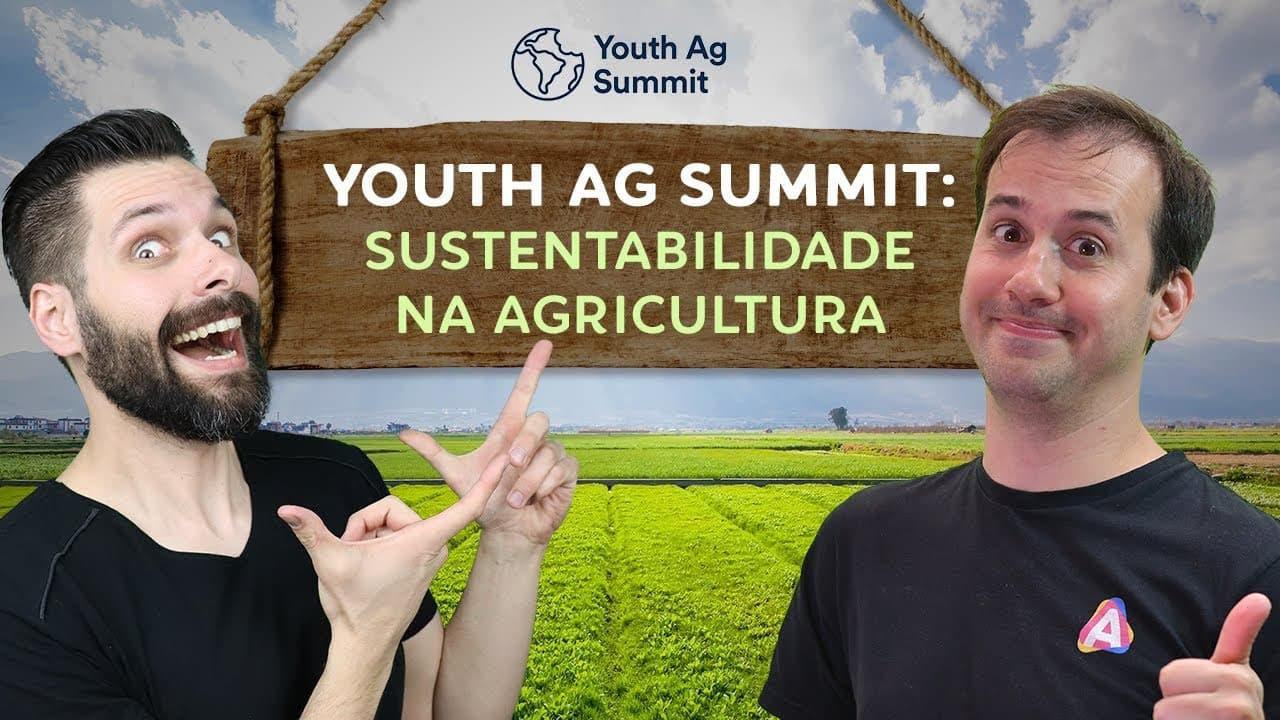 Thumbnail: Alternativas Sustentáveis Para Combater a Fome no Mundo - Youth Ag Summit