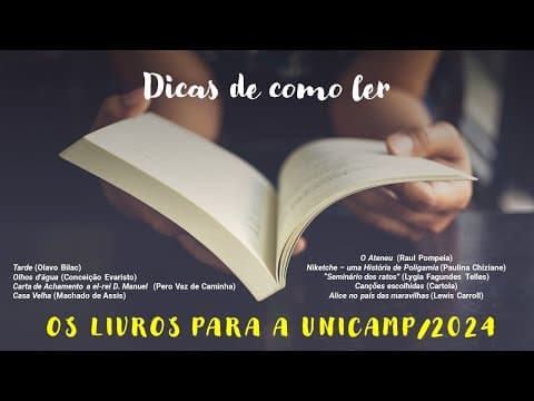 Thumbnail da aula: Dicas de como ler as obras de leitura obrigatória para a UNICAMP/2024