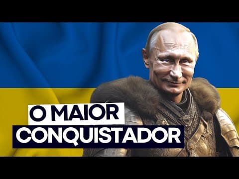 Thumbnail da aula: PUTIN só começou a CONQUISTAR | A Criméia foi a primeira | Geopolítica |