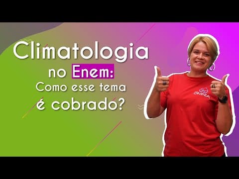 Thumbnail da aula: Climatologia no Enem: como esse tema é cobrado? - Brasil Escola