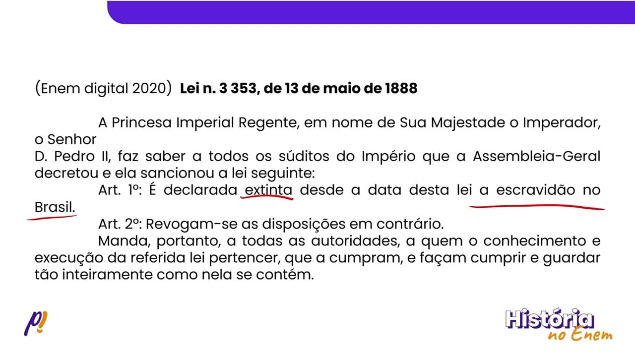 Thumbnail: ENEM DIGITAL 2020 - BRASIL IMPERIAL | Lei n. 3 353, de 13 de maio de 1888...