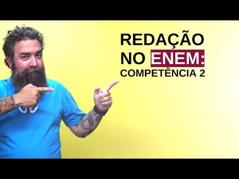 Thumbnail da aula: Redação no Enem: Competência 2 - Brasil Escola