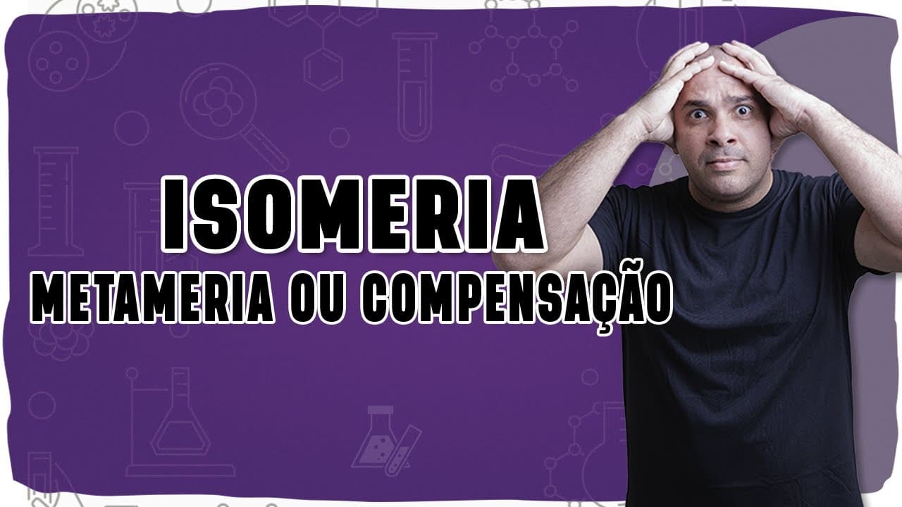 Thumbnail: 🧪 ISOMERIA PLANA DE METAMERIA: Entenda o que muda quando muda o meio da cadeia!