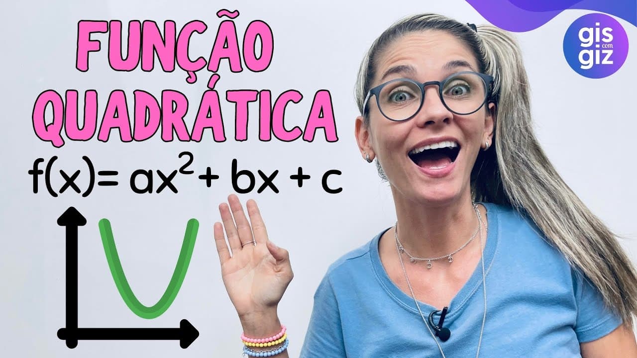 Thumbnail: FUNÇÃO QUADRÁTICA | FUNÇÂO DO SEGUNDO 2º GRAU - AULA 1