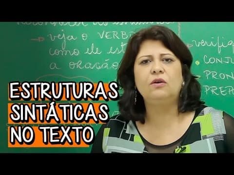 Thumbnail da aula: Estruturas Sintáticas no Texto - Extensivo Português | Descomplica