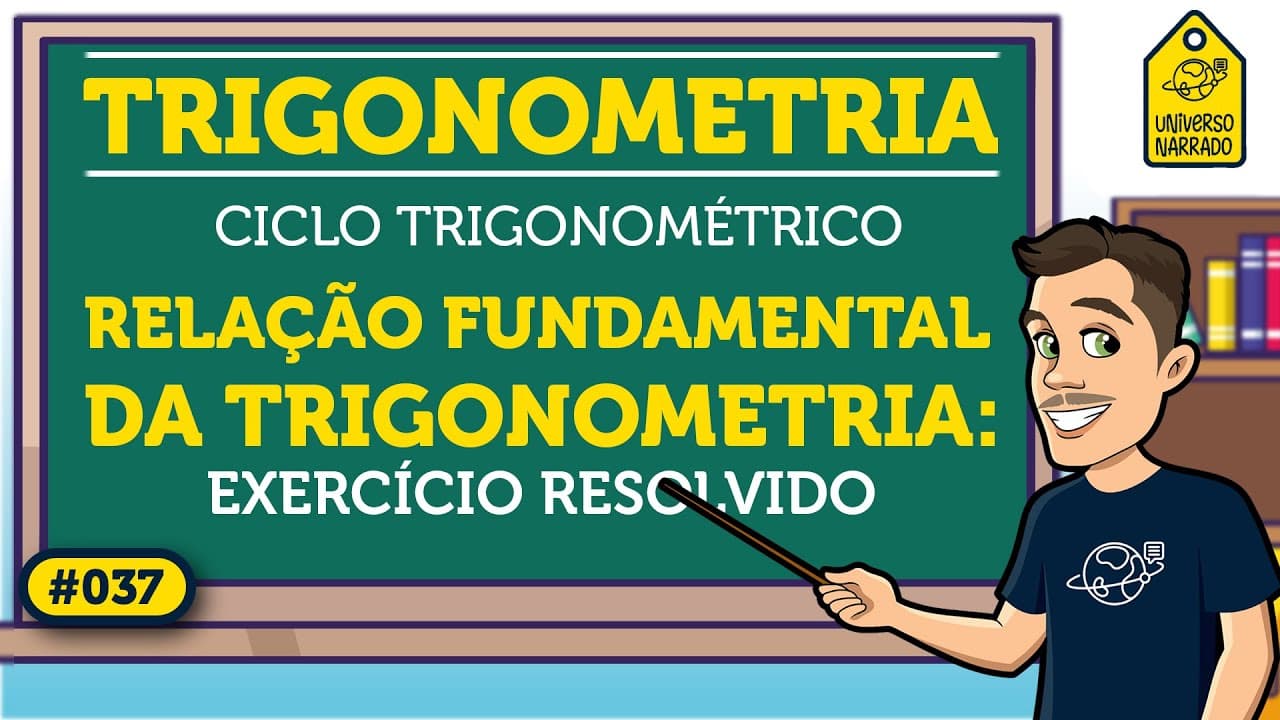 Thumbnail: Relação Fundamental da Trigonometria: Exemplo | Trigonometria