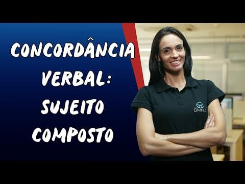 Thumbnail da aula: Concordância Verbal: Sujeito Composto - Brasil Escola